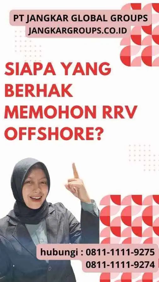 Siapa yang Berhak Memohon RRV Offshore