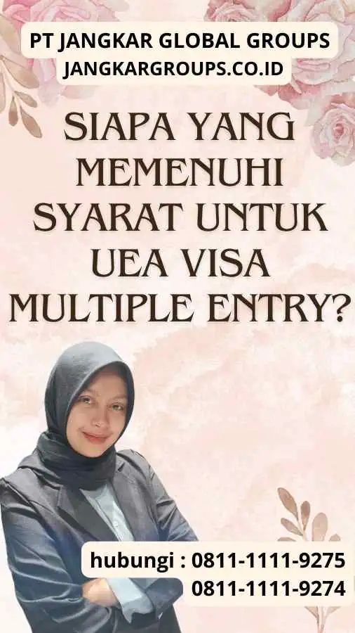 Siapa yang Memenuhi Syarat untuk UEA Visa Multiple Entry