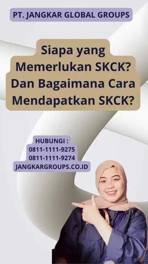 Siapa yang Memerlukan SKCK? Dan Bagaimana Cara Mendapatkan SKCK?