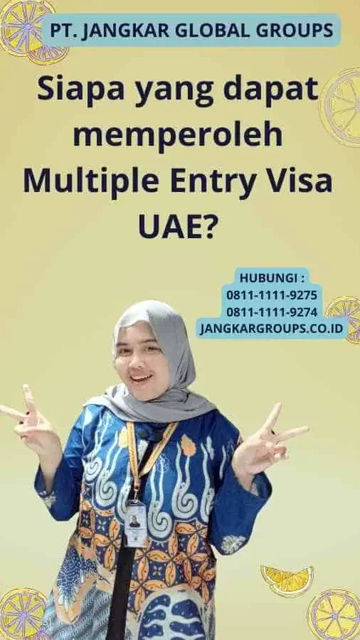 Siapa yang dapat memperoleh Multiple Entry Visa UAE?