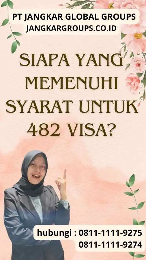 Siapa yang memenuhi syarat untuk 482 Visa