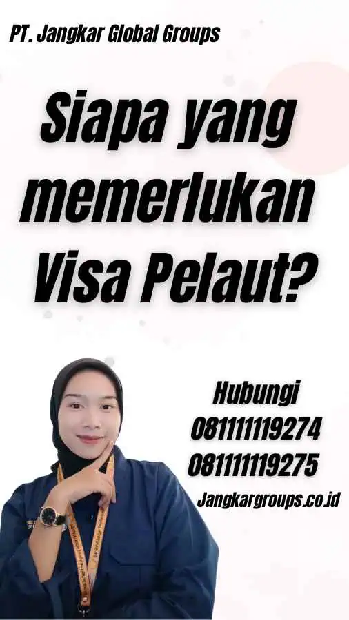 Siapa yang memerlukan Visa Pelaut?