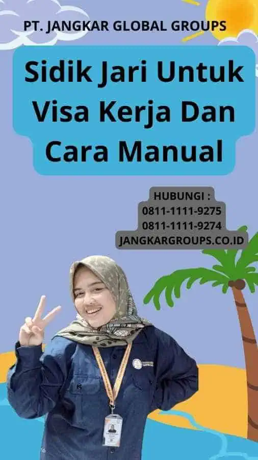 Sidik Jari Untuk Visa Kerja Dan Cara Manual