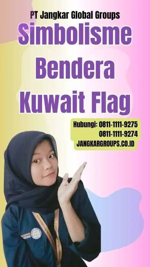 Simbolisme Bendera Kuwait Flag