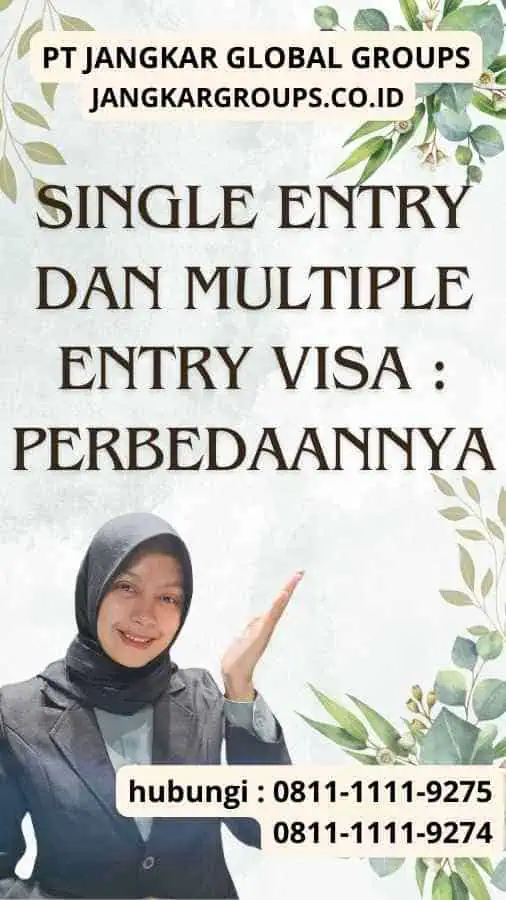 Single Entry Dan Multiple Entry Visa Perbedaannya