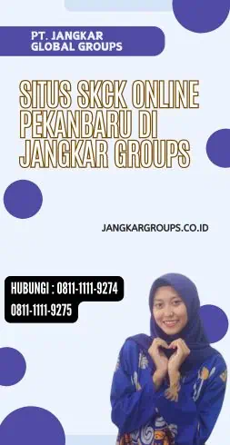 Situs SKCK Online Pekanbaru di Jangkar Groups