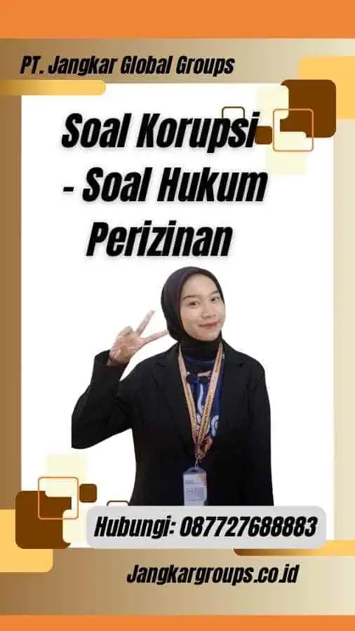 Soal Korupsi - Soal Hukum Perizinan