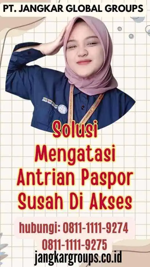 Solusi Mengatasi Antrian Paspor Susah Di Akses