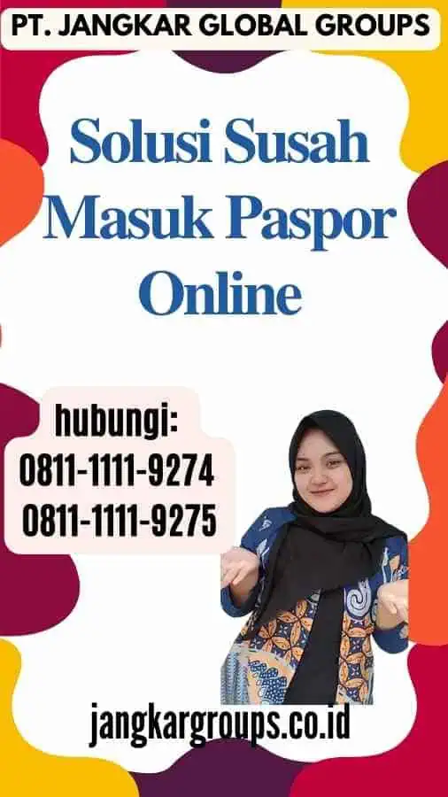 Solusi Susah Masuk Paspor Online