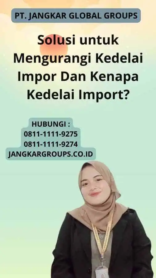 Solusi untuk Mengurangi Kedelai Impor Dan Kenapa Kedelai Import?