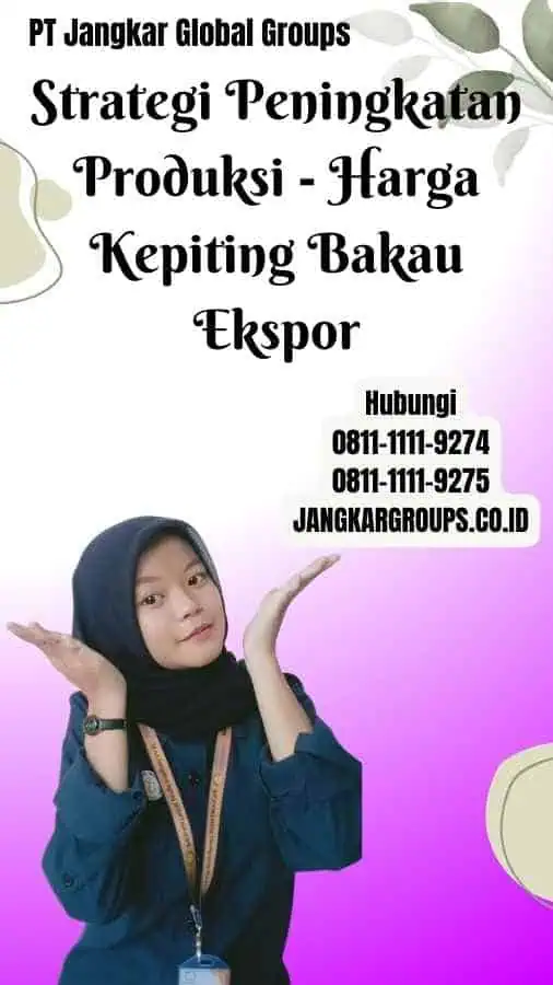 Strategi Peningkatan Produksi Harga Kepiting Bakau Ekspor