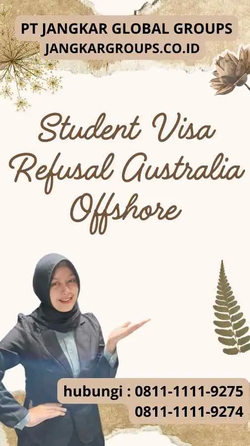 Student Visa Refusal Australia Offshore