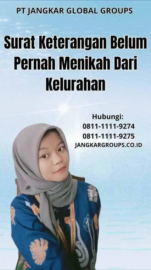 Surat Keterangan Belum Pernah Menikah Dari Kelurahan