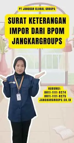 Surat Keterangan Impor Dari Bpom Jangkargroups