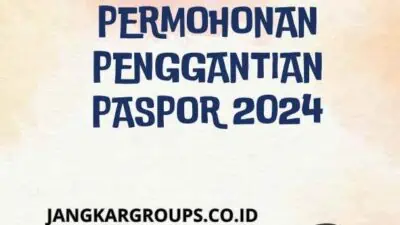 Surat Permohonan Penggantian Paspor 2024