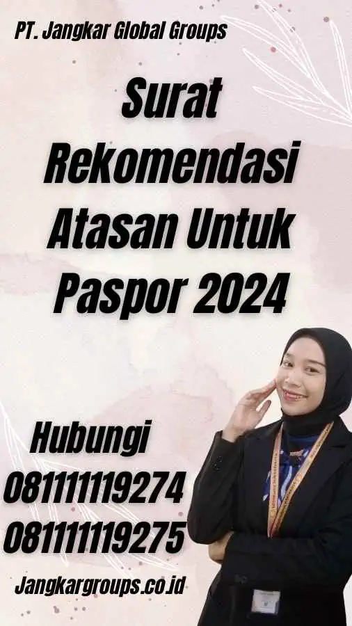 Surat Rekomendasi Atasan Untuk Paspor 2024