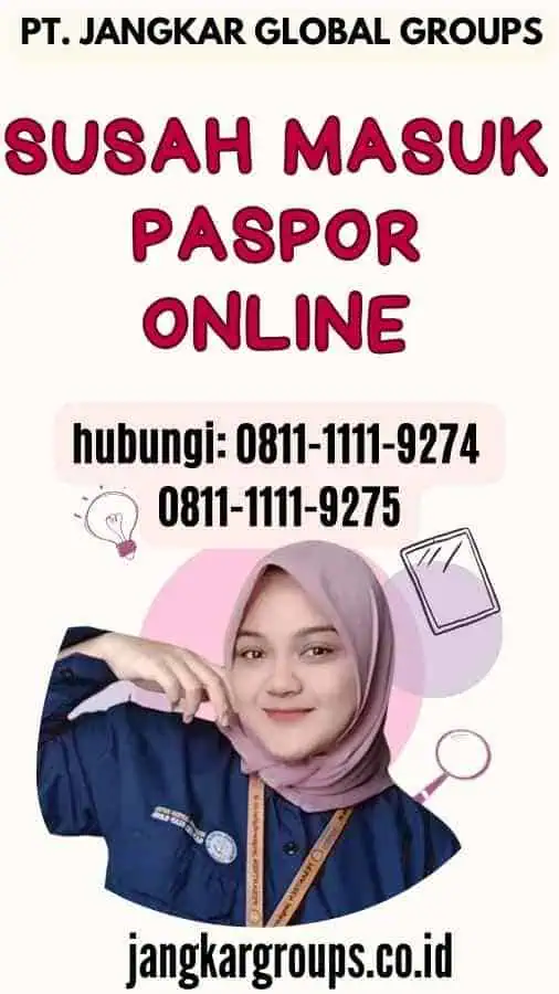 Susah Masuk Paspor Online