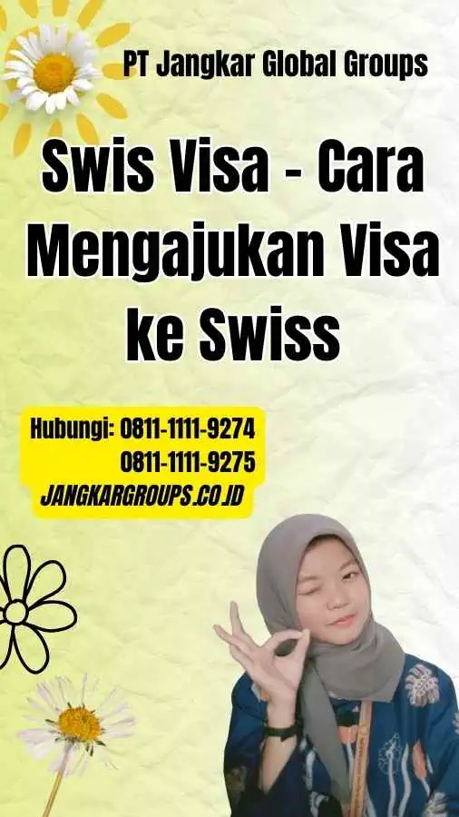 Swis Visa Cara Mengajukan Visa ke Swiss