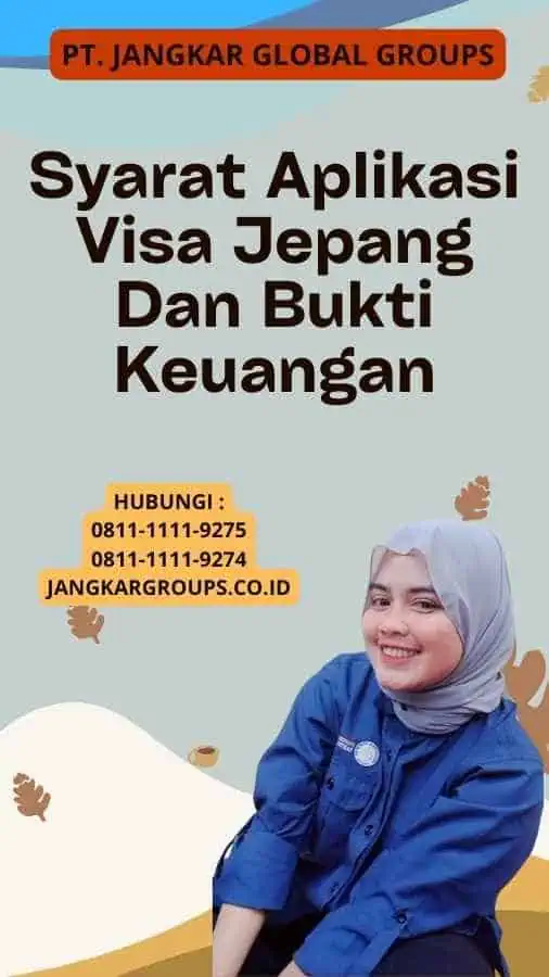 Syarat Aplikasi Visa Jepang Dan Bukti Keuangan