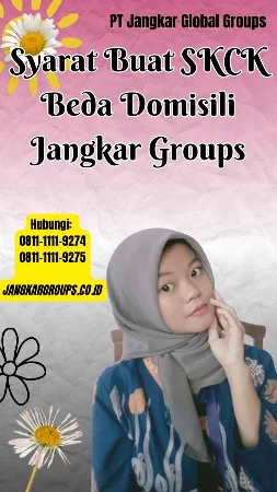 Syarat Buat SKCK Beda Domisili Jangkar Groups