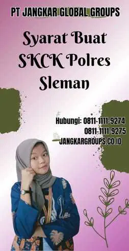 Syarat Buat SKCK Polres Sleman