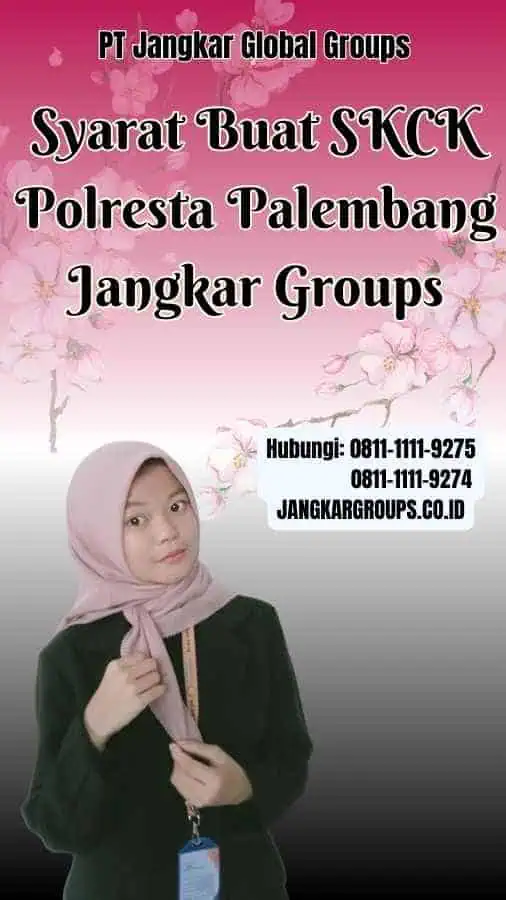 Syarat Buat SKCK Polresta Palembang Jangkar Groups