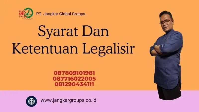 Syarat Dan Ketentuan Legalisir