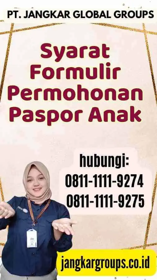 Syarat Formulir Permohonan Paspor Anak