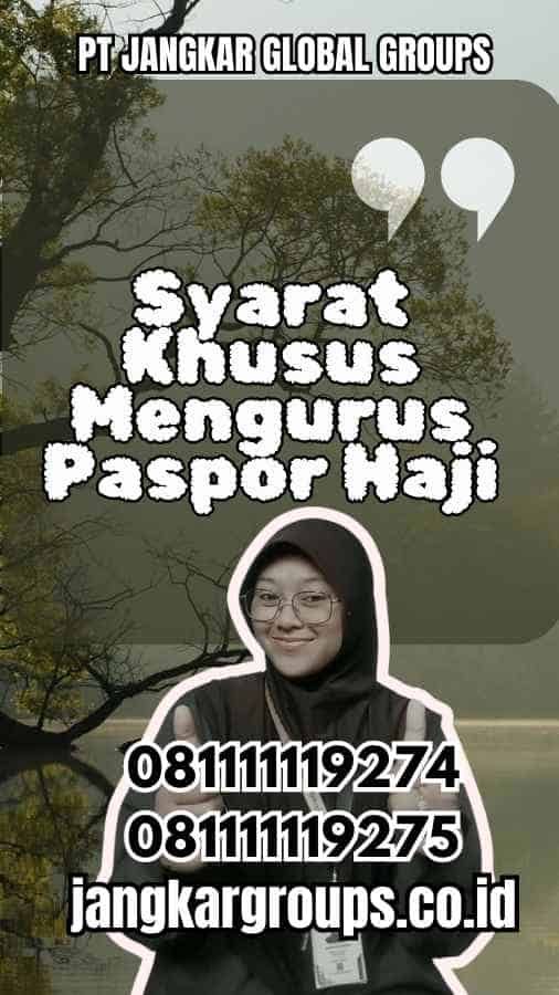 Syarat Khusus Mengurus Paspor Haji