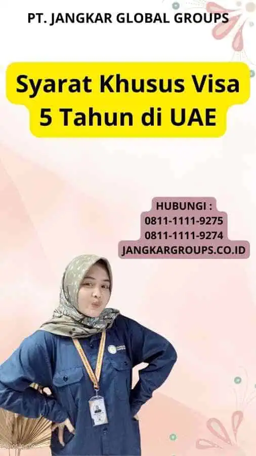 Syarat Khusus Visa 5 Tahun di UAE