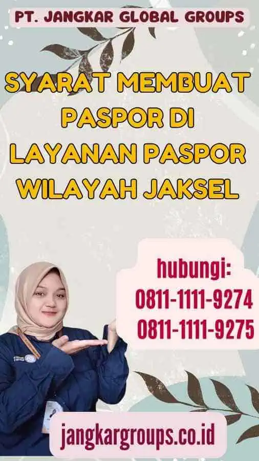 Syarat Membuat Paspor di Layanan Paspor Wilayah Jaksel