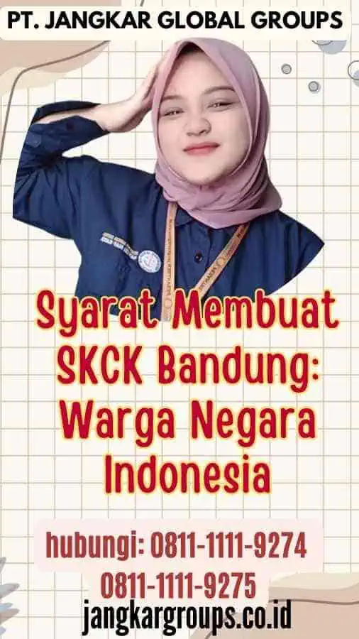 Syarat Membuat SKCK Bandung Warga Negara Indonesia