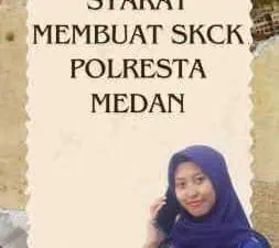 Syarat Membuat SKCK Polresta Medan