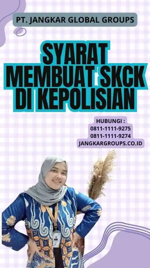 Syarat Membuat SKCK di Kepolisian