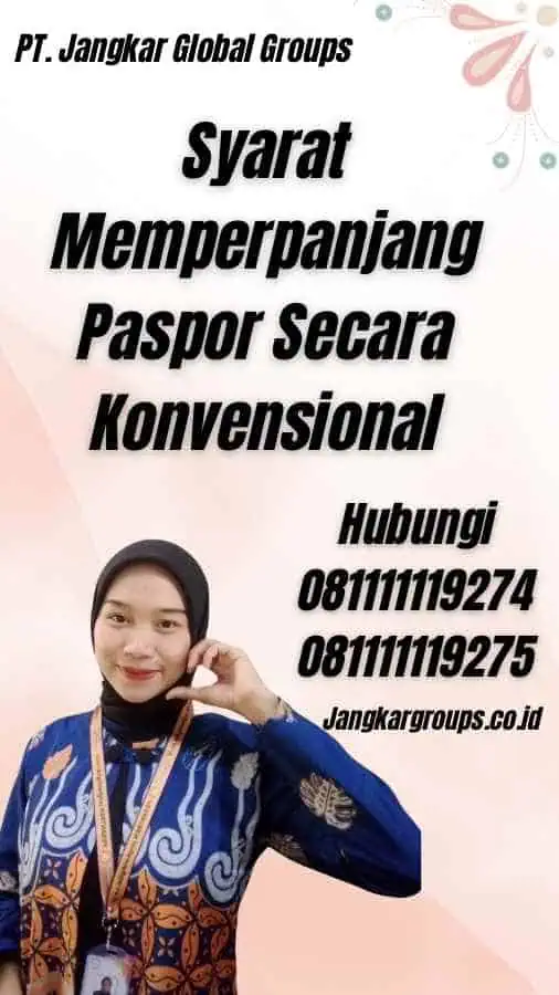 Syarat Memperpanjang Paspor Secara Konvensional