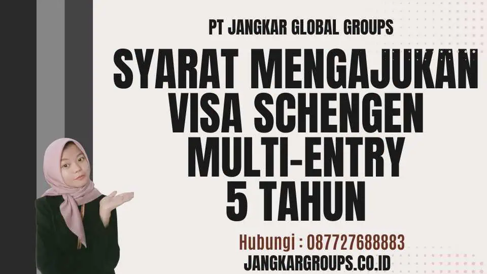 Syarat Mengajukan Visa Schengen Multi-Entry 5 Tahun