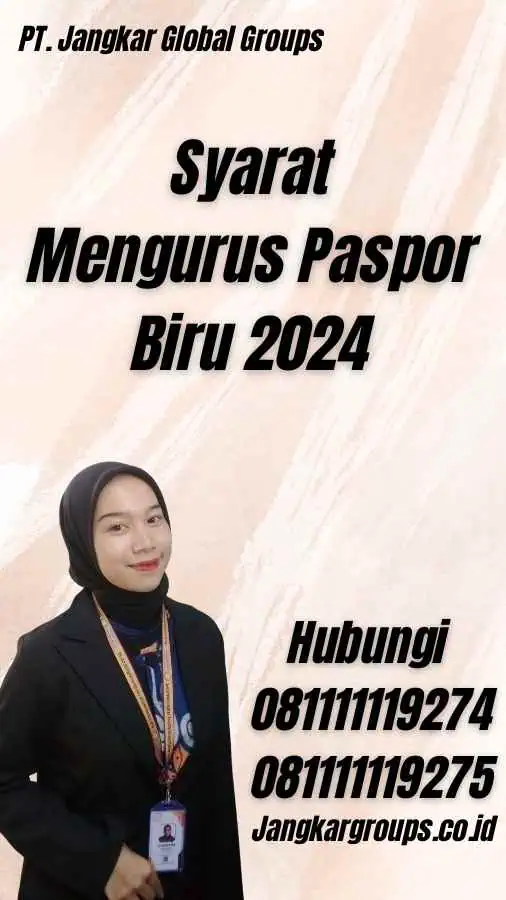 Syarat Mengurus Paspor Biru 2024