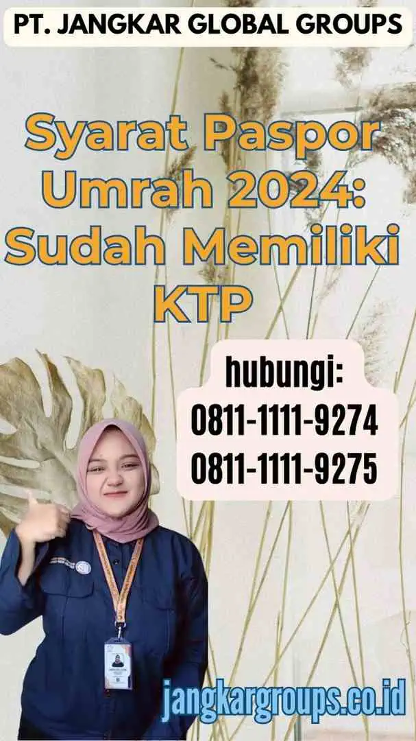 Syarat Paspor Umrah 2024 Sudah Memiliki KTP