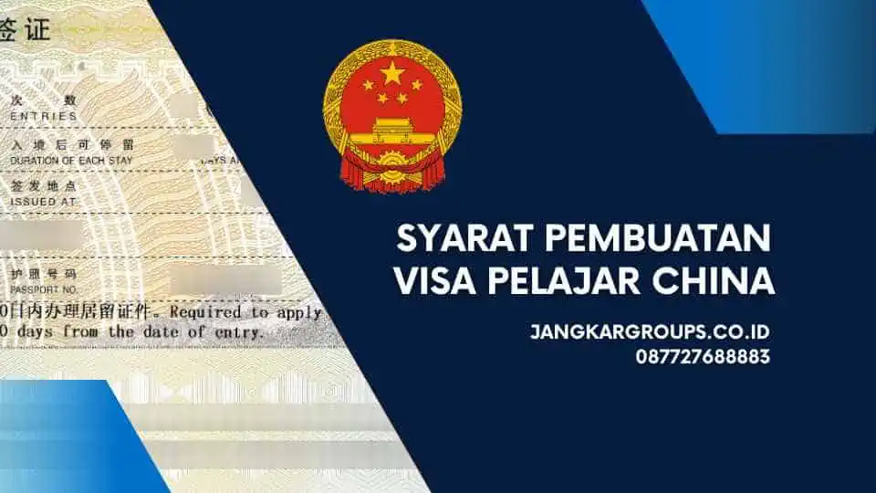 Syarat Pembuatan Visa Pelajar China