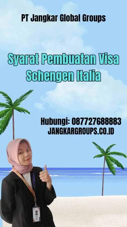 Syarat Pembuatan Visa Schengen Italia