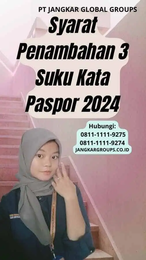 Syarat Penambahan 3 Suku Kata Paspor 2024