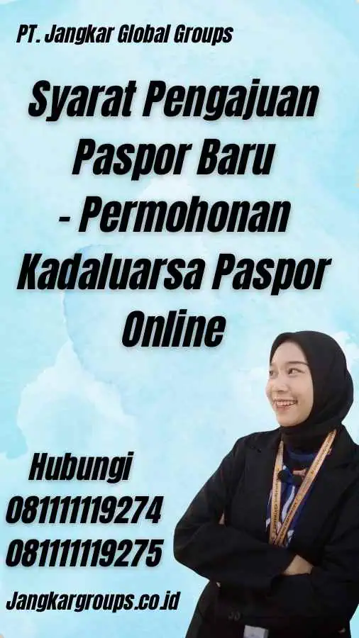 Syarat Pengajuan Paspor Baru - Permohonan Kadaluarsa Paspor Online