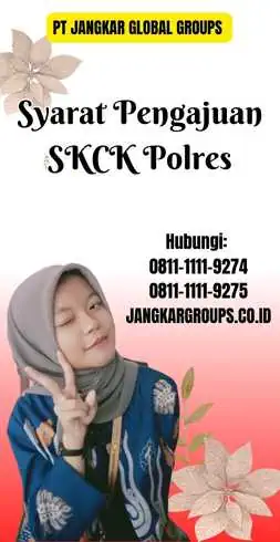 Syarat Pengajuan SKCK Polres