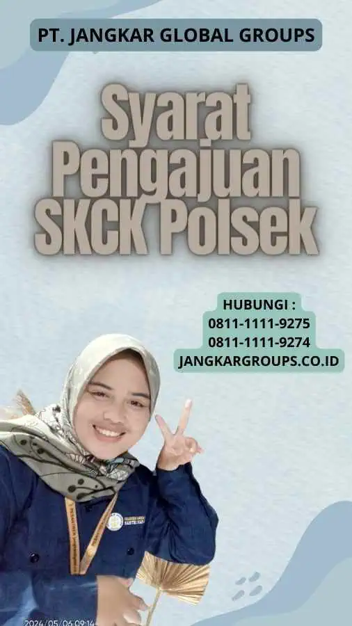 Syarat Pengajuan SKCK Polsek