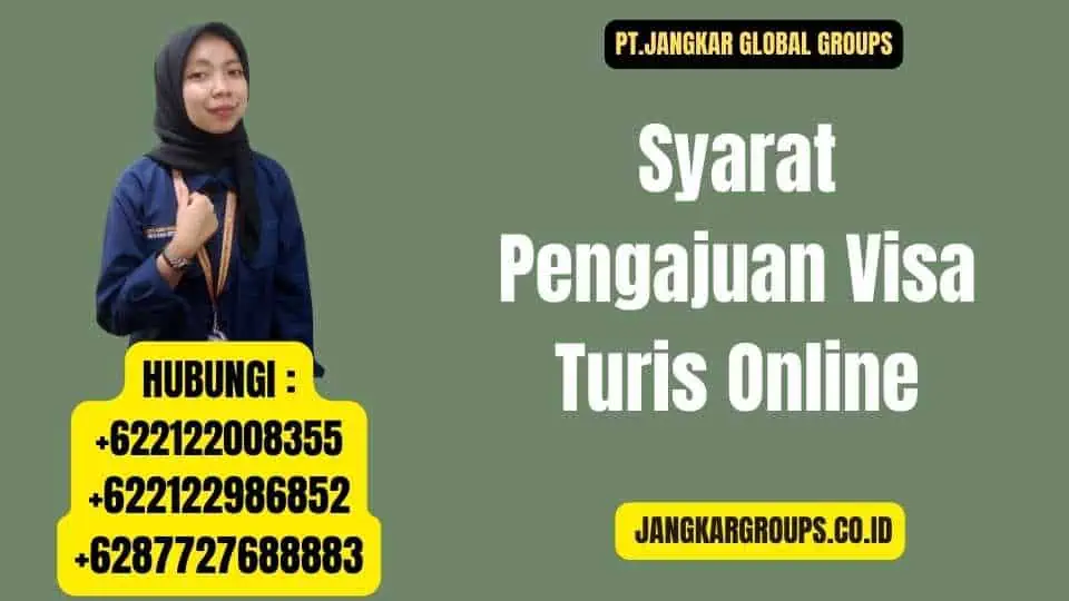 Syarat Pengajuan Visa Turis Online