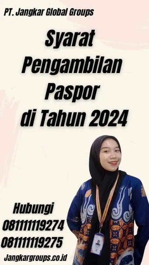 Syarat Pengambilan Paspor di Tahun 2024