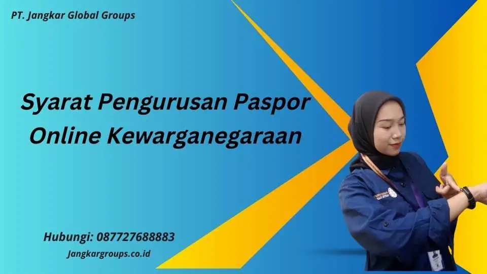 Syarat Pengurusan Paspor Online Kewarganegaraan