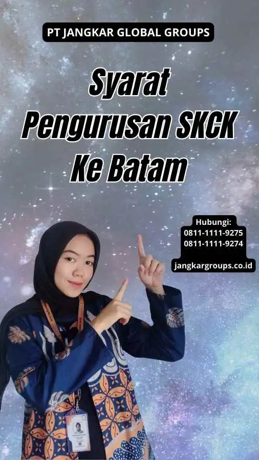 Syarat Pengurusan SKCK Ke Batam