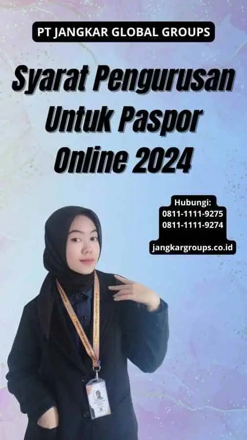 Syarat Pengurusan Untuk Paspor Online 2024