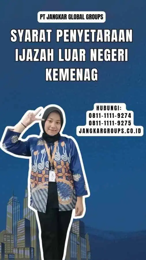 Syarat Penyetaraan Ijazah Luar Negeri Kemenag